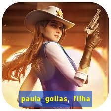 paula golias, filha de ronald golias